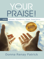 It’S in Your Praise!: Hope: Holiness. Obedience. Power. Expectancy.