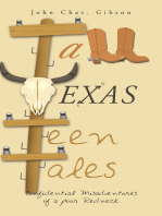 Tall Texas Teen Tales: Confidential Misadventures of a Poor Redneck