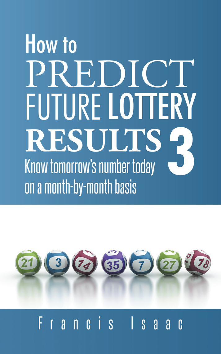 How to Predict Future Lottery Results Book 3 by Francis Isaac Ebook Read free for 30 days
