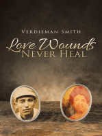 Love Wounds Never Heal