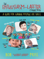 The Enthusiasm–Laffter Connection: A Guide for Gaining Positive Life Skills