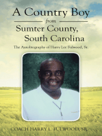 A Country Boy from Sumter County, South Carolina: The Autobiography of Harry Lee Fulwood, Sr.