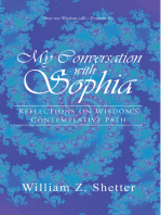 My Conversation with Sophia: Reflections on Wisdom’S Contemplative Path