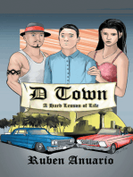 D Town: A Hard Lesson of Life