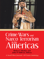 Crime Wars and Narco Terrorism in the Americas: A Small Wars Journal—El Centro Anthology