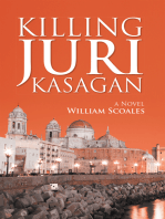 Killing Juri Kasagan: A Novel