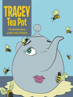 Tracey Tea Pot: The Bumble Bees
