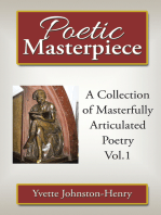 Poetic Masterpiece: A Collection of Masterfully Articulated Poetry Vol.1