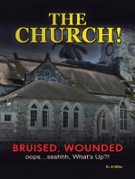 The Church!: Bruised, Wounded Oops...Ssshhh, What's Up?!