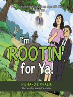 I’M Rootin’ for Ya