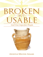 Broken but Usable: God Uses Imperfect People