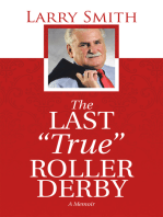 The Last "True" Roller Derby
