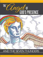 The Angel of God's Presence: And the Seven Thunders