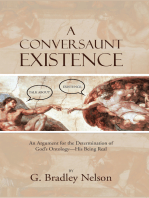 A Conversaunt Existence: An Argument for the Determination of God’S Ontology—His Being Real