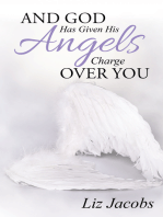 And God Has Given His Angels Charge over You