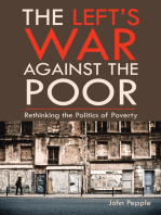 The Left's War Against the Poor: Rethinking the Politics of Poverty