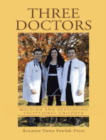 Three Doctors: Molding and Developing Exceptional Children