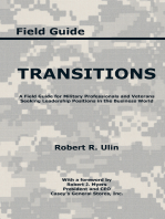 Transitions: A Field Guide for Military Professionals and Veterans Seeking Leadership Positions in the Business World