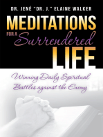 Meditations for a Surrendered Life: Winning Daily Spiritual Battles Against the Enemy