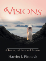 Visions: A Journey of Love and Respect