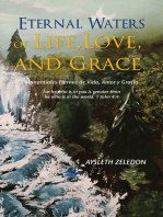 Eternal Waters of Life, Love, and Grace: Manantiales Eternos De Vida, Amor Y Gracia