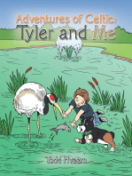 Adventures of Celtic: Tyler and Me