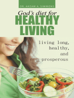 God's Diet for Healthy Living: Living Long, Healthy, and Prosperous