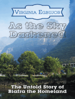 As the Sky Darkened: The Untold Story of Biafra the Homeland
