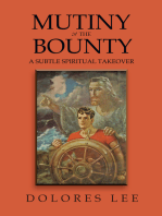 Mutiny in the Bounty: A Subtle Spiritual Takeover