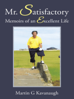 Mr. Satisfactory: Memoirs of an Excellent Life