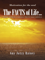 The Facts of Life: Faith, Action, Change, Truth and Service