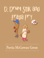 D. Drum Stik and Freda Fry