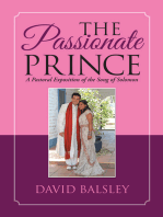The Passionate Prince: A Pastoral Exposition of the Song of Solomon