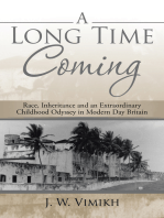A Long Time Coming: Race, Inheritance and an Extraordinary Childhood Odyssey in Modern Day Britain