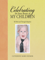 Celebrating the Inner Beauty of My Children: By Birth and Through Adoption