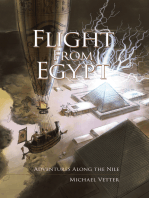Flight from Egypt: Adventures Along the Nile