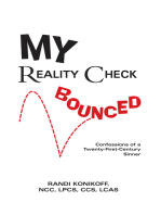 My Reality Check Bounced: Confessions of a 21St Century Sinner