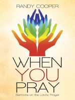 When You Pray: Sermons on the Lord's Prayer