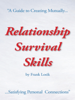Relationship Survival Skills: A Guide to Creating Mutually Satisfying Personal Connections