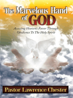 The Marvelous Hand of God: Accessing Heaven’S Favor Through Obedience to the Holy Spirit