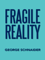 Fragile Reality