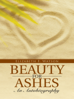 Beauty for Ashes: an Autobiography