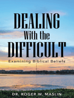 Dealing with the Difficult: Examining Biblical Beliefs