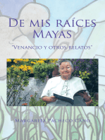 De Mis Raíces Mayas: "Venancio Y Otros Relatos"