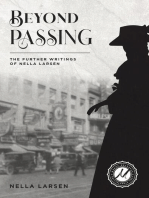 Beyond Passing: The Further Writings of Nella Larsen