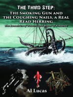 The Third Step - The Smoking Gun and the Coughing Nails, a Real Read Herring