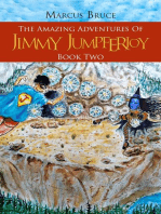 The Amazing Adventures of Jimmy Jumpferjoy: Book Two