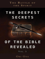 The Deepest Secrets of the Bible Revealed Volume 5: The Battle of the Spirit