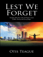 Lest We Forget: Straight Talk About Life and Faith in Times of War, Poverty and Loss of Hope.