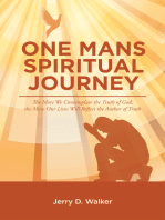 “One Mans Spiritual Journey”: “The More We Contemplate the Truth of God, the More Our Lives Will Reflect the Author of Truth”
